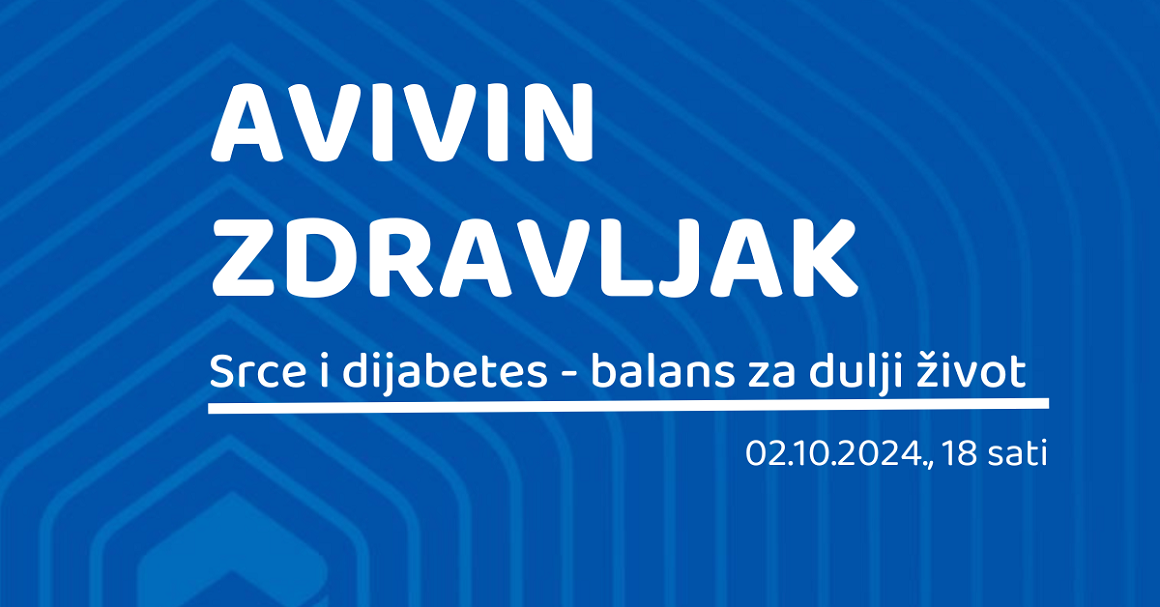 O ovome će biti riječi na devetom po redu Zdravljaku Poliklinike Aviva, pod nazivom Srce i dijabetes - balans za dulji život, koji će se održati 2. listopada 2024. godine.