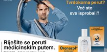 Oronazol® šampon eliminira gljivice Malassezia i sprječava njihov povratak, a također liječi upalu povezanu s peruti te ublažava crvenilo i svrbež vlasišta. 